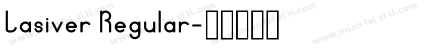 Lasiver Regular字体转换